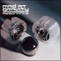 Mad at Gravity : Resonance